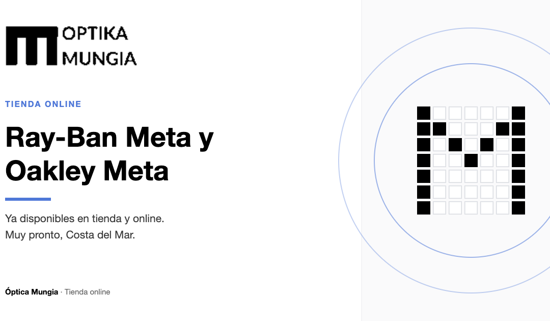 Ray-Ban Meta y Oakley Meta ya disponibles en Óptica Mungia